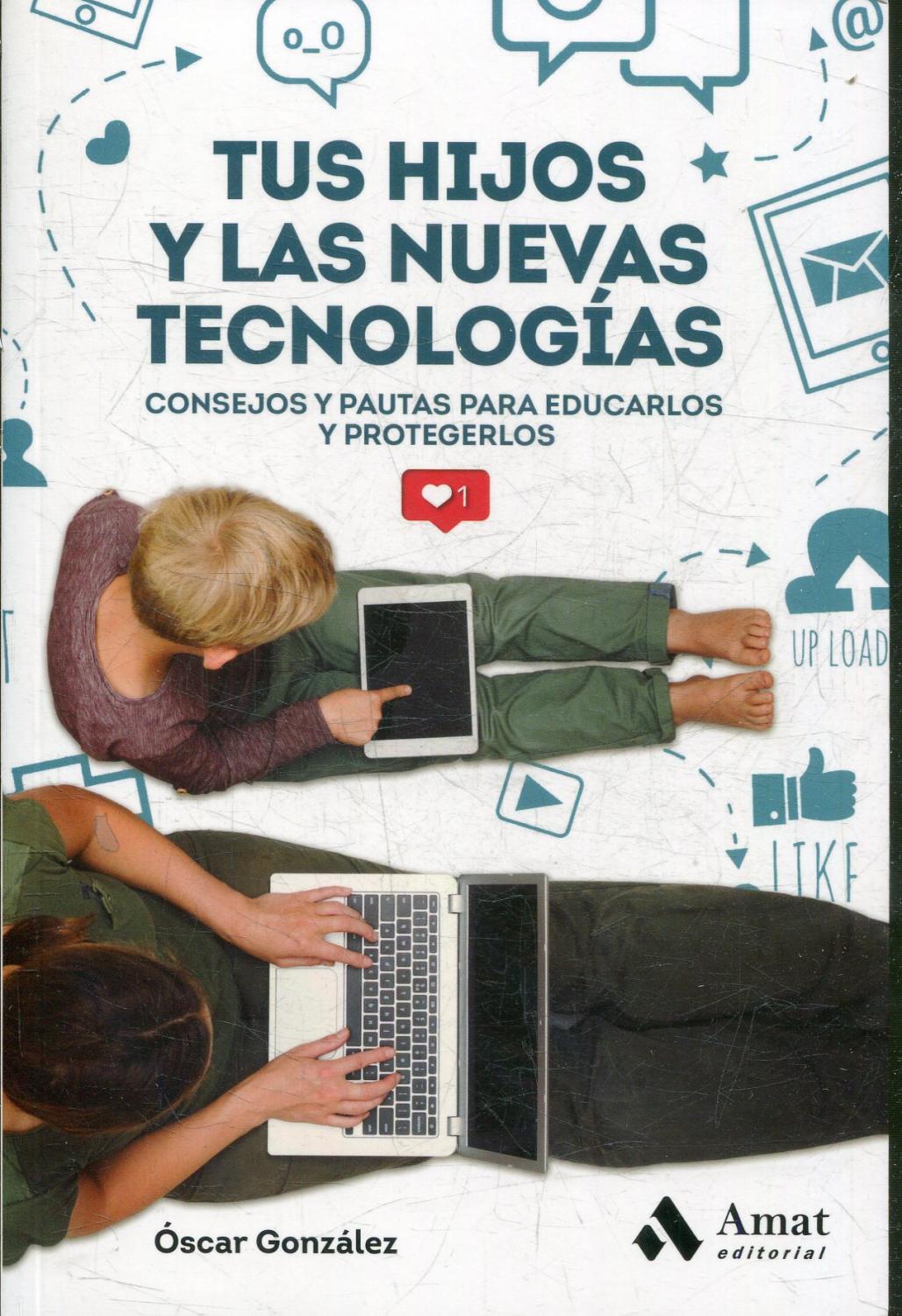 Tus hijos y las nuevas tecnologías